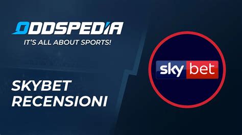Skybet Recensione ️ Opinioni Clienti ed Esperti .